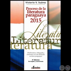 PROCESO DE LA LITERATURA PARAGUAYA - Autor: VICTORIO V. SUREZ - Ao 2015
